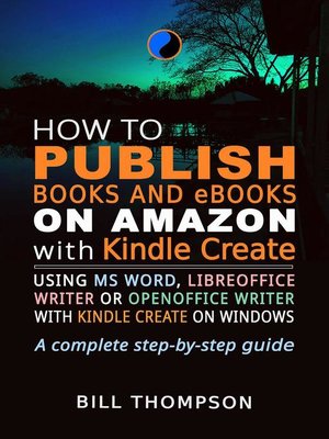 cover image of How to Publish Books and eBooks on Amazon with Kindle Create